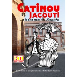 Catinou et Jacouti... Et le...